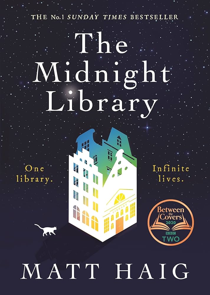 The Midnight Library – Matt Haig | Between Life and Death Lies a Library of Infinite Possibilities