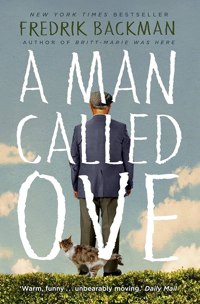 A Man Called Ove – Fredrik Backman | A Heartwarming Story About an Unlikely Hero
