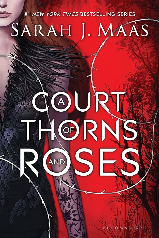 A Court of Thorns and Roses – Sarah J. Maas | A Sweeping Fantasy Romance