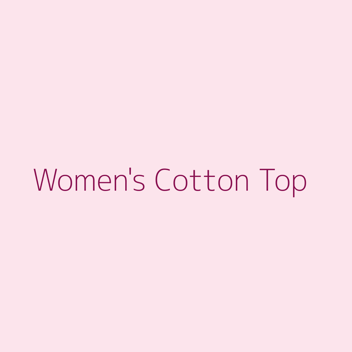 Women's Cotton Top