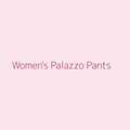 Women's Palazzo Pants