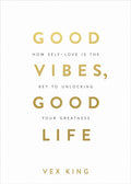 Good Vibes, Good Life Book | Self-Love and Positive Living