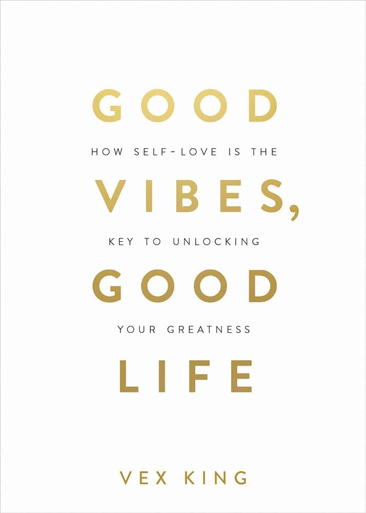 Good Vibes, Good Life Book | Self-Love and Positive Living