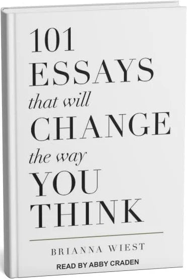 101 Essays That Will Change The Way You Think