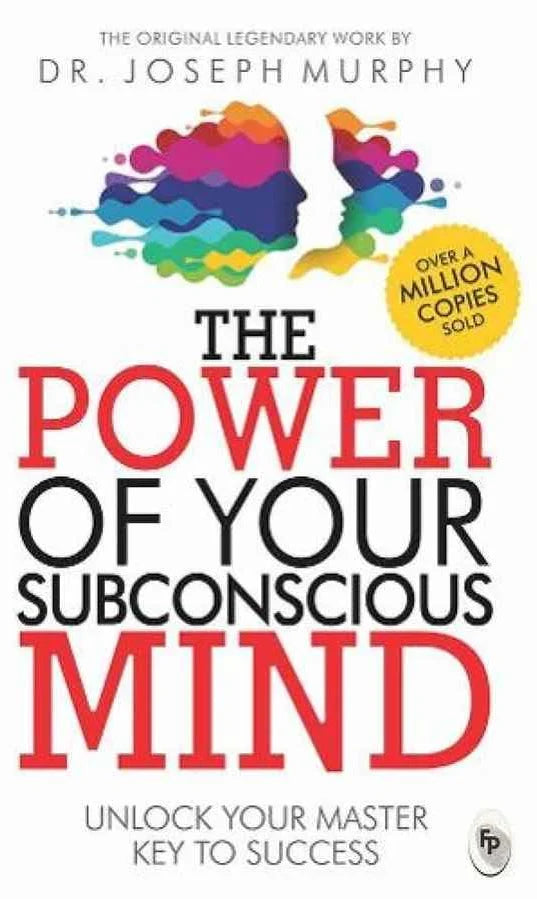 The Power of Your Subconscious Mind