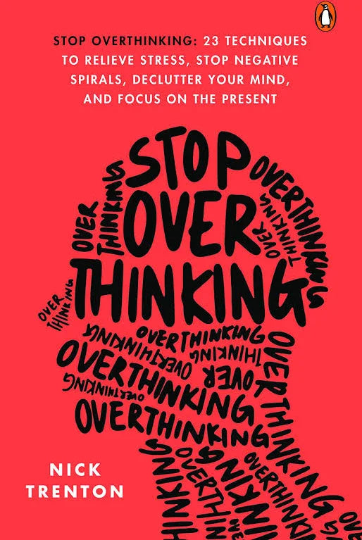 Stop Overthinking - Nick Trenton